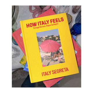 How Italy Feels Book By Italy Segreta